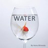 Water - MIRANDA,  Anne - 9798707983313