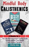 Mindful Body Calisthenics - Daily Jay - 9798713427047