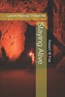 Staying Alive - FISK,  Robert W - 9798713833619