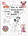 Dot to dot book of cute stuff from of puzzle: For Kids Ages 3-9: 60 Fun Connect The Dots Books for children Age 3 UP Easy Kids Dot To Dot Books for Bo - Elo Trace - 9798714441875