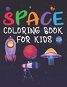 Space Coloring Book for Kids: Space Coloring and Activity Book for Kids, Rocket Coloring Book, Coloring Book for Kids, Amazing Outer Space Coloring - Ash Publication - 9798714807824