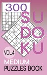 300 Sudoku Medium Puzzles Book Vol.4: Sudoku medium book, puzzles for adults 300 puzzles - Jeff Cherry - 9798714868894