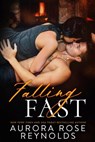 Falling Fast - Aurora Rose Reynolds - 9798717541732