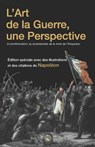 L'Art de la Guerre, une Perspective Commemoration du bicentenaire de la mort de l'empereur (illustree et annotee) - TZU SUN ZI,  Sun ; Peza, Juan - 9798718953916