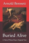 Buried Alive - BENNETT,  Arnold - 9798727854921