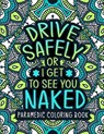 Paramedic Coloring Book - PATT,  Sarah M - 9798729672943