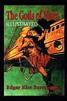 The Gods of Mars Illustrated - BURROUGHS,  Edgar Rice - 9798731010986
