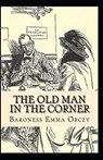 The Old Man in the Corner Illustrated - ORCZY,  Baroness - 9798732193985