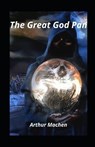 The Great God Pan illustrated - MACHEN,  Arthur - 9798733344652
