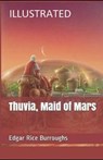 Thuvia, Maid of Mars Illustrated - BURROUGHS,  Edgar Rice - 9798735409342