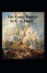The Young Buglers - HENTY,  G a - 9798738416309