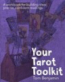Your Tarot Toolkit: A workbook for building clear, precise, confident readings - Tom Benjamin - 9798739891358