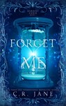 Forget Me: Darkest Curst Book 1 - C. R. Jane - 9798739993717