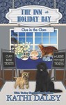 The Inn at Holiday Bay - Kathi Daley - 9798740985039