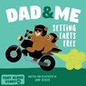 Dad And Me Setting Farts Free: A Funny Read Aloud Picture Book For Fathers And Their Kids, A Rhyming Story For Families - Jane Bexley - 9798745521416