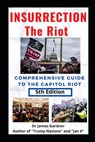 Insurrection - The Riot - Dr James Gardner - 9798746379962