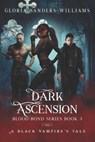 Dark Ascension - SANDERS-WILLIAMS,  Gloria - 9798746848055