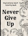 Inspirational Adult Coloring Book - Mark Steven - 9798748605168