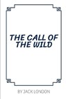 The Call of the Wild by Jack London - Jack London - 9798748730730
