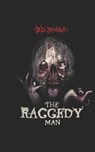 The Raggedy Man - B D Weddell - 9798751992064