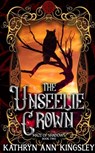 The Unseelie Crown - Kathryn Ann Kingsley - 9798760332370