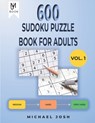 600 Sudoku Puzzle for Adult - Michael Josh - 9798760953537