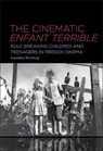 The Cinematic Enfant Terrible - Karolina (University of Gothenburg Westling - 9798765105436
