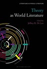 Theory as World Literature - Jeffrey R. Di Leo ; Thomas Oliver Beebee - 9798765108659