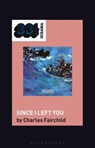 The Avalanches' Since I Left You - Dr. Charles (University of Sydney Fairchild - 9798765115527