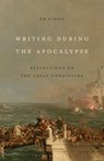 Writing During the Apocalypse - Ed (Adjunct Professorial Lecturer Simon - 9798765123225