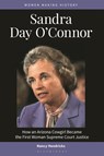 Sandra Day O'Connor - Nancy (Independent Scholar Hendricks - 9798765126356