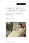Domestic Space in France and Belgium - Claire (Queen’s University Belfast Moran - 9798765131510