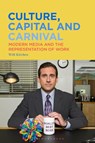 Culture, Capital and Carnival - Will (PhD Student Kitchen - 9798765137338