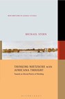 Thinking Nietzsche with Africana Thought - Professor or Dr. Michael (University of Oregon Stern - 9798765139639