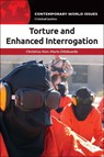 Torture and Enhanced Interrogation: A Reference Handbook - Christina Ann-Marie Diedoardo - 9798765141984