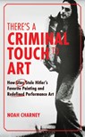 There's a Criminal Touch to Art - Noah (Art historian Charney - 9798765163047