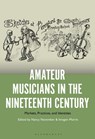 Amateur Musicians in the Nineteenth Century - Dr Nancy (University of Auckland November ; Dr Imogen (University of Auckland Morris - 9798765164457