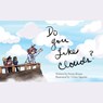 Do you Like Clouds? - Penny Rivera - 9798765229491