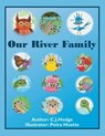 Our River Family - C. J. Hodge - 9798765265642