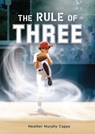 The Rule of Three - Heather Murphy Capps - 9798765608296