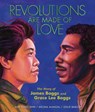 Revolutions Are Made of Love: The Story of James Boggs and Grace Lee Boggs - Mélina Mangal - 9798765611524