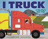 I Truck: A Big Rig's Epic Trip - Kelly Rice Schmitt - 9798765619827