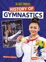 History of Gymnastics - Margaret J. Goldstein - 9798765623435