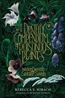 A Deathly Compendium of Poisonous Plants: Wicked Weeds and Sinister Seeds - Rebecca E. Hirsch - 9798765625248