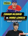 Connor McDavid vs. Mario LeMieux: Who Would Win? - K. C. Kelley - 9798765625866