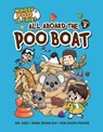 All Aboard the Poo Boat: Book 2 - Song-Eui Park - 9798765627679
