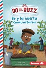 Bo Y La Huerta Comunitaria (Bo and the Community Garden) - Elliott Smith - 9798765627822