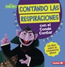 Contando Las Respiraciones Con El Conde Contar (Counting Breaths with the Count): Un Libro Sobre La Conciencia Plena (a Book about Mindfulness) - Katherine Lewis - 9798765627884