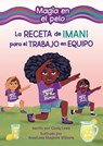 La Receta de Imani Para El Trabajo En Equipo (Imani's Recipe for Teamwork) - Cicely Lewis - 9798765643945