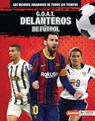 G.O.A.T. Delanteros de Fútbol (G.O.A.T. Soccer Strikers) - Alexander Lowe - 9798765643952